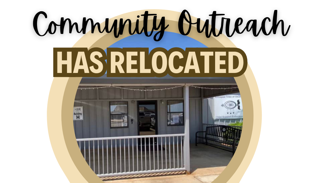 Kickapoo Behavioral Health Community Outreach has relocated – Kickapoo Tribal Health Center